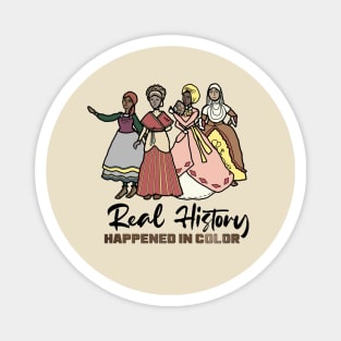 History Happened in Color -- Diverse Historical Characters Magnet